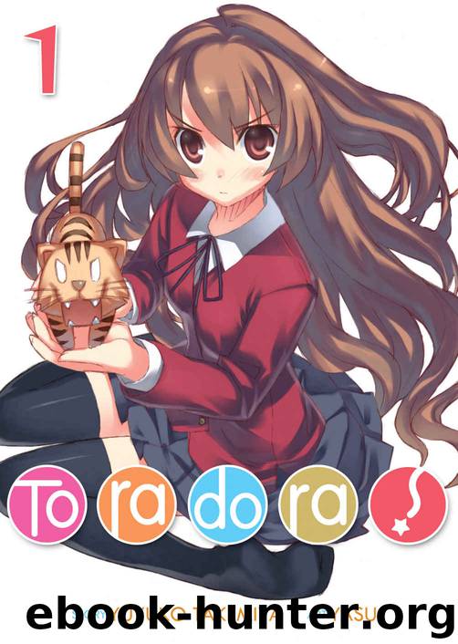 Toradora! Vol. 1 by Yuyuko Takemiya