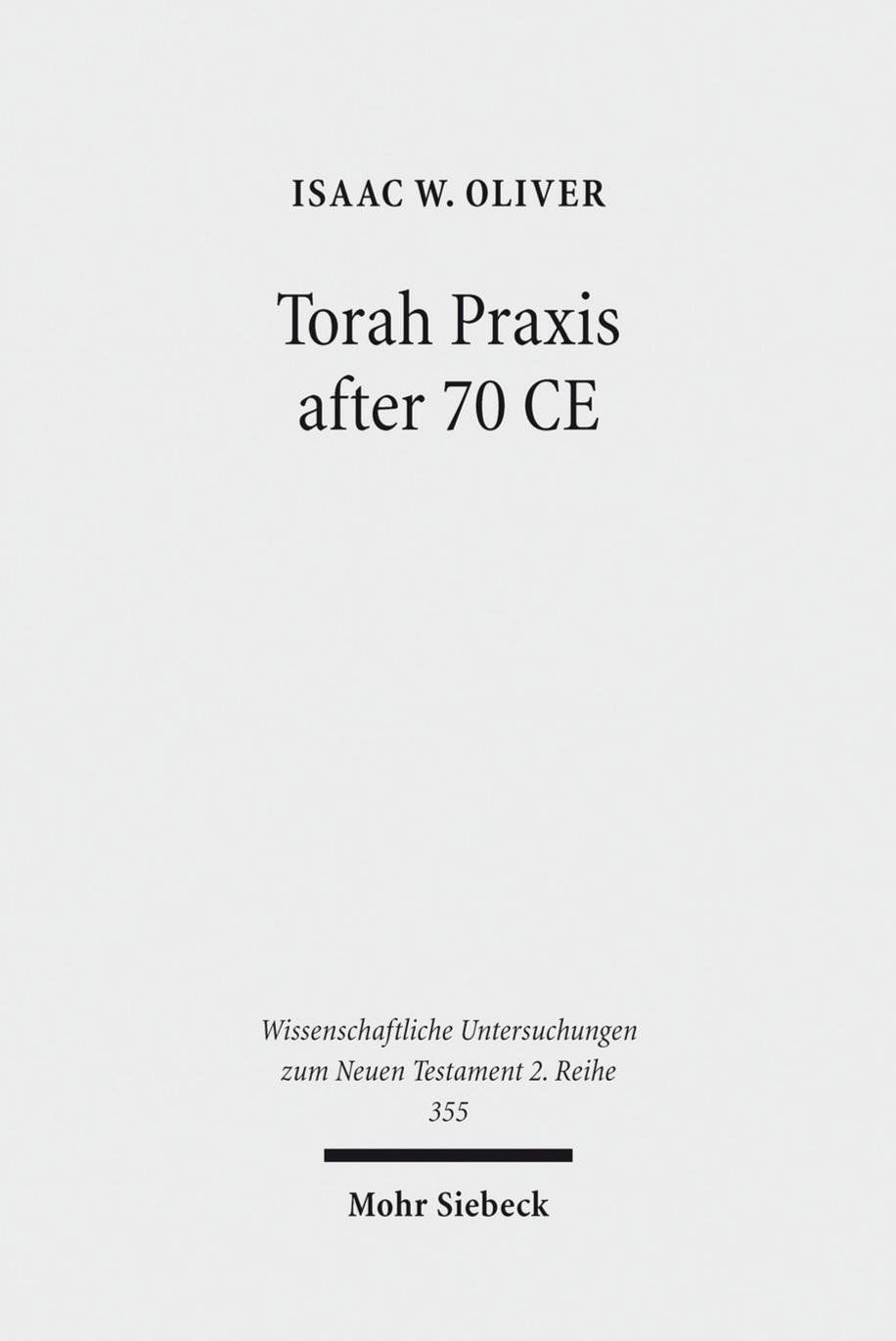Torah Praxis after 70 CE by Oliver
