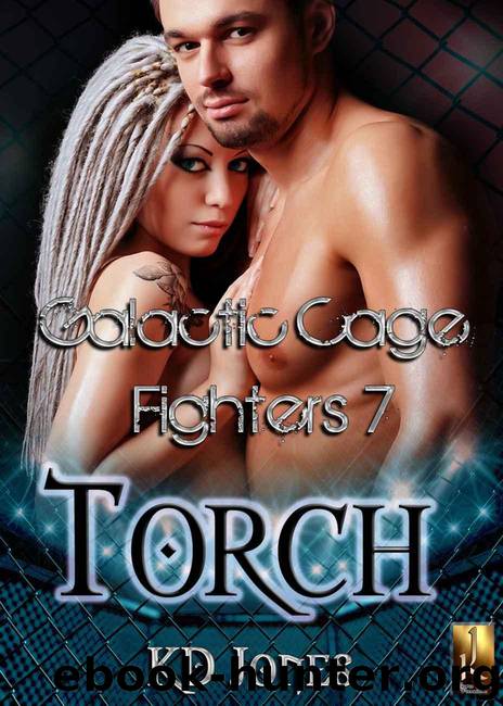 Torch (Galactic Cage Fighters Book 7) by Jones KD