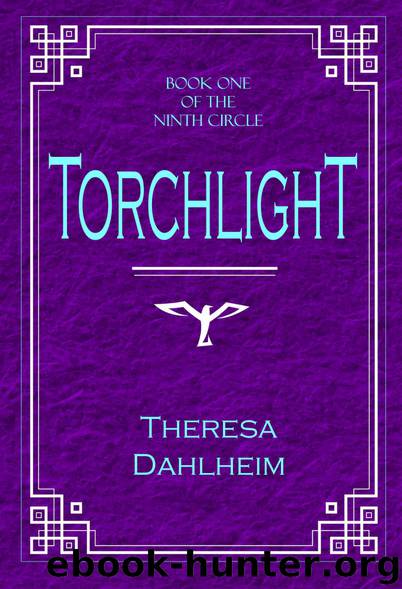 Torchlight by Theresa Dahlheim
