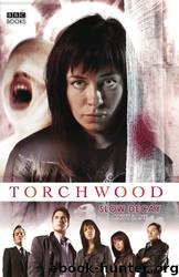 Torchwood: Slow Decay by Torchwood