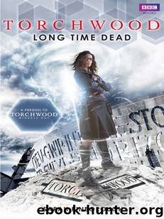 Torchwood_Long Time Dead by Sarah Pinborough