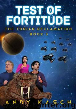 Torian Reclamation 3: Test of Fortitude by Andy Kasch
