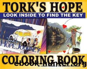 Tork's Hope Coloring Book: Finding the Key to Hidden Treasure by Janice Foland