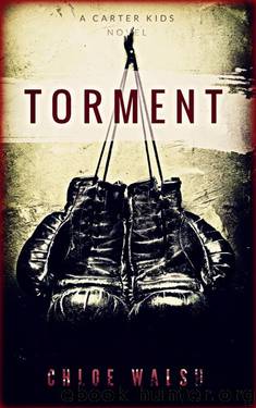 Torment (Carter Kids #4) by Chloe Walsh