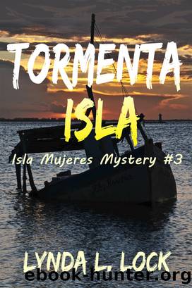 Tormenta Isla by Lynda L. Lock