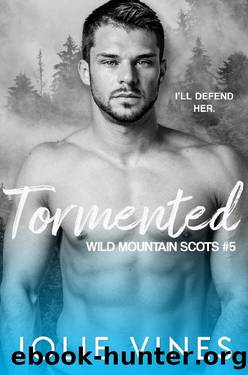 Tormented (Wild Mountain Scots, #5) by Jolie Vines