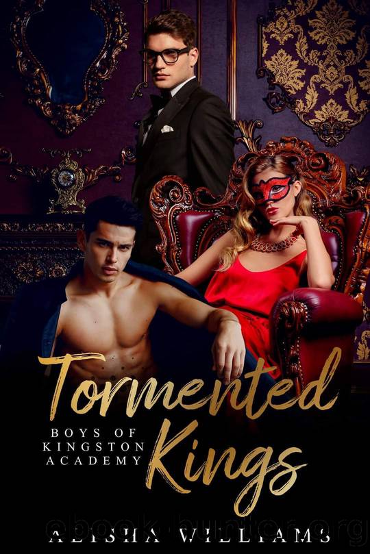 Tormented Kings (Boys Of Kingston Academy Book Two) by Alisha Williams