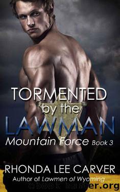 Tormented by the Lawman (Mountain Force Book 3) by Rhonda Lee Carver