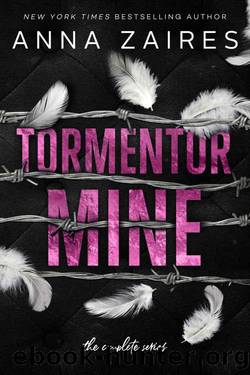 Tormentor Mine: The Complete Series by Anna Zaires & Dima Zales