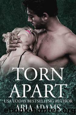 Torn Apart by Aria Adams