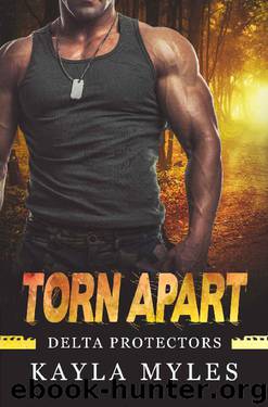 Torn Apart by Kayla Myles
