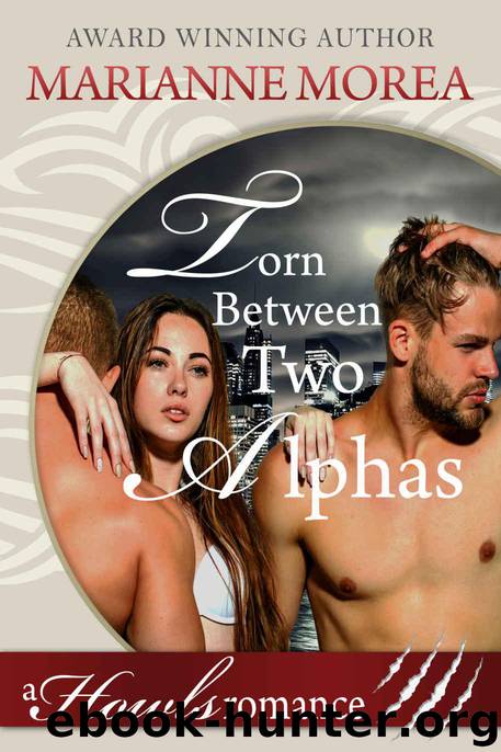 Torn Between Two Alphas: Howls Romance by Morea Marianne