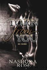 Torn From You by Rose Nashoda