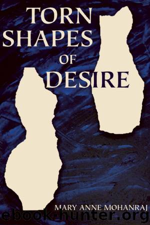 Torn Shapes of Desire by Mohanraj Mary Anne