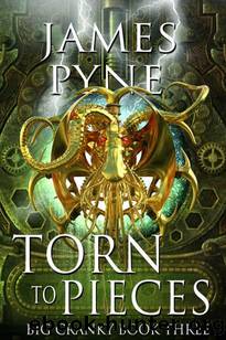Torn to Pieces (Big Cranky Book 3): A Fantasy Mythology Novel by James Pyne
