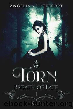 Torn: A young adult paranormal romance (Breath of Fate Book 1) by Angelina J. Steffort