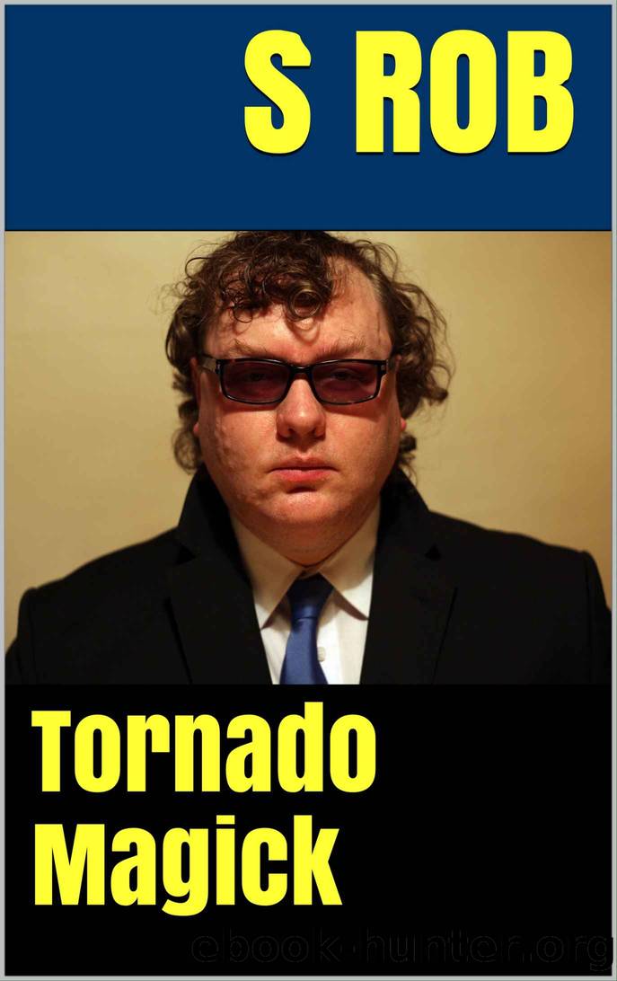 Tornado Magick by S Rob