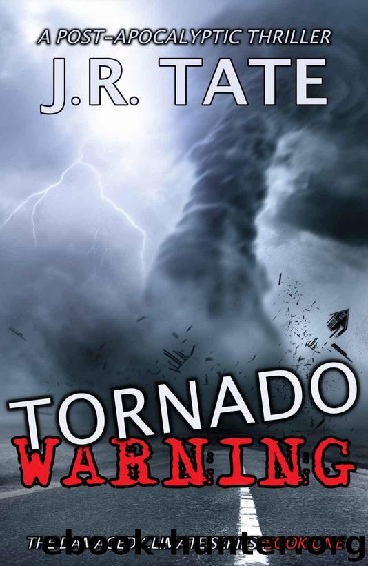 Tornado Warning by J.R. Tate
