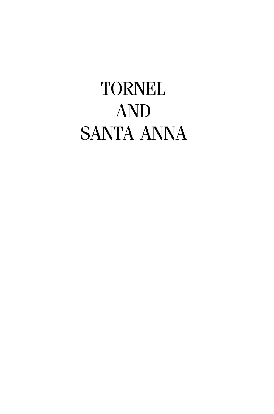 Tornel and Santa Anna : The Writer and the Caudillo, Mexico, 1795-1853 by Will Fowler