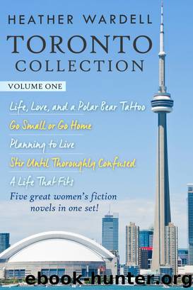 Toronto Collection Volume 1 (Toronto Series #1-5) by Heather Wardell