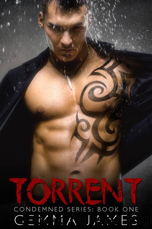 Torrent (Condemned) (Volume 1) by Gemma James
