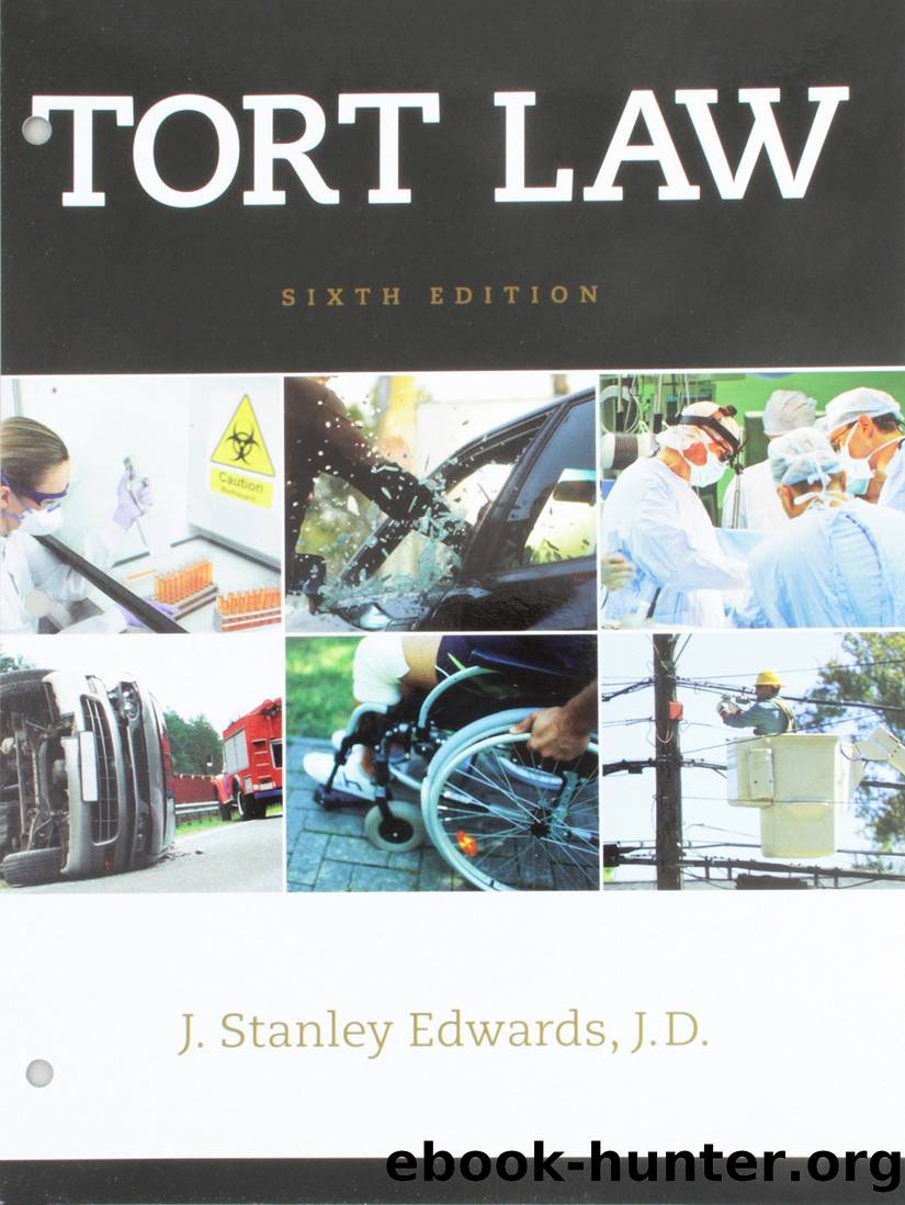 Tort Law, Sixth Edition by J. Stanley Edwards