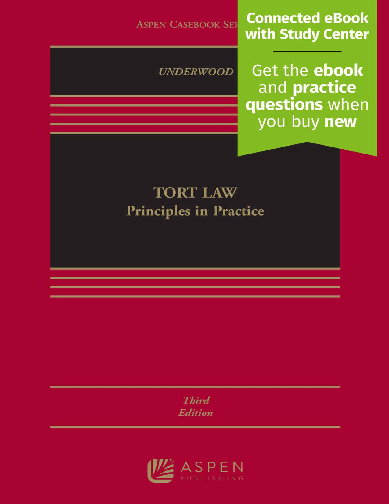 Tort Law: Principles in Practice: Principles in Practice by James Underwood