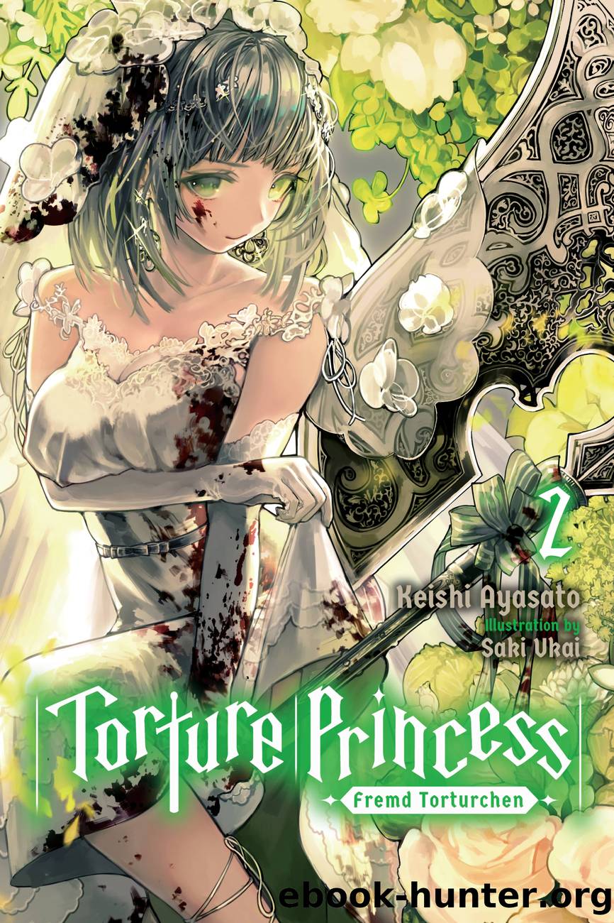 Torture Princess: Fremd Torturchen, Vol. 2 by Keishi Ayasato and Saki Ukai