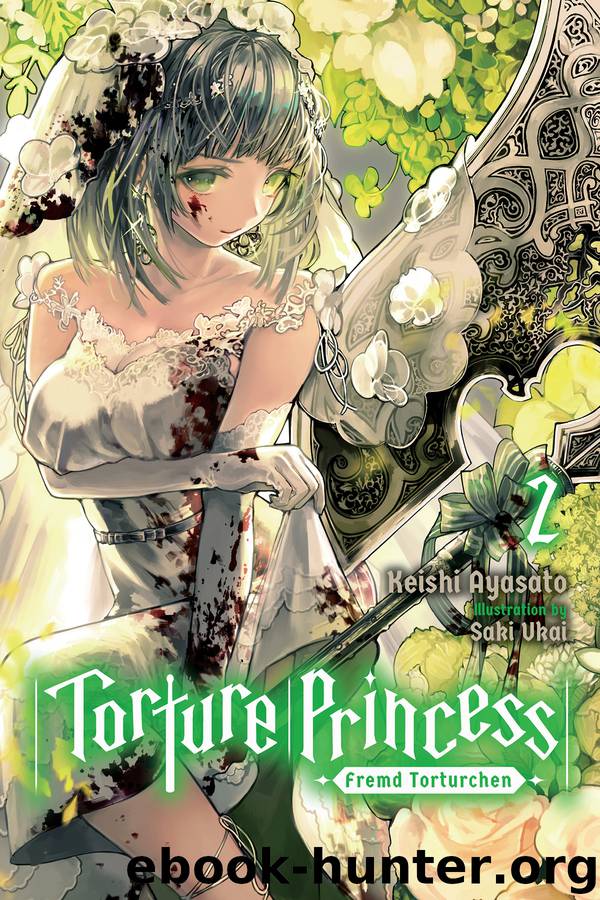 Torture Princess: Fremd Torturchen, Vol. 2 by Keishi Ayasato