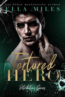 Tortured Hero (Retribution Games Book 5) by Ella Miles