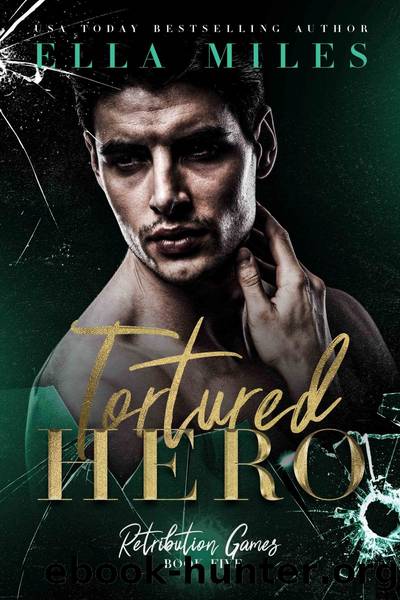 Tortured Hero by Ella Miles