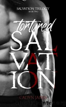 Tortured Salvation: A Dark Contemporary Romance (Salvation Trilogy Book 2) by Cadyn James