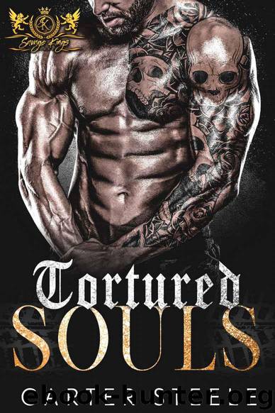 Tortured Souls: An MC Romance (Savage Kings MC Book 8) by Steele Carter