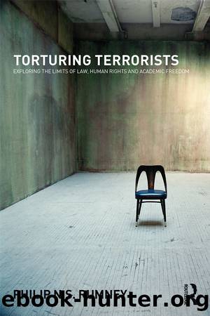 Torturing Terrorists by Philip N.S. Rumney