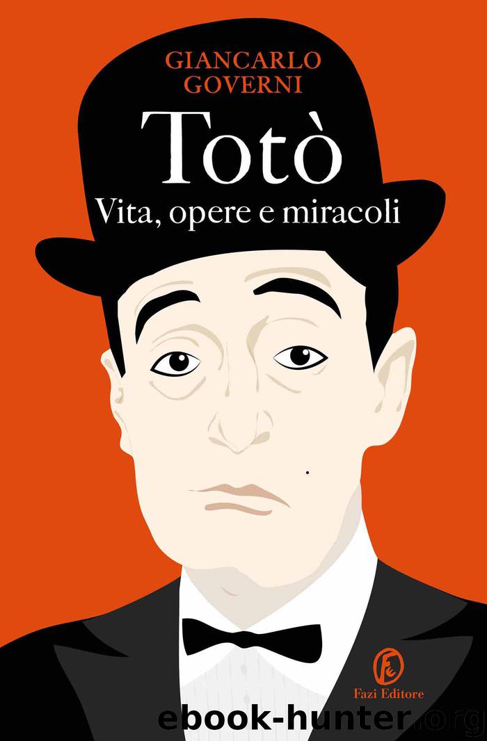 Totò: vita opere e miracoli by Giancarlo Governi
