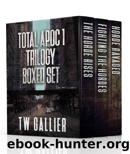 Total Apoc 1 Trilogy Boxed Set (Total Apoc Trilogy Book 4) by TW Gallier