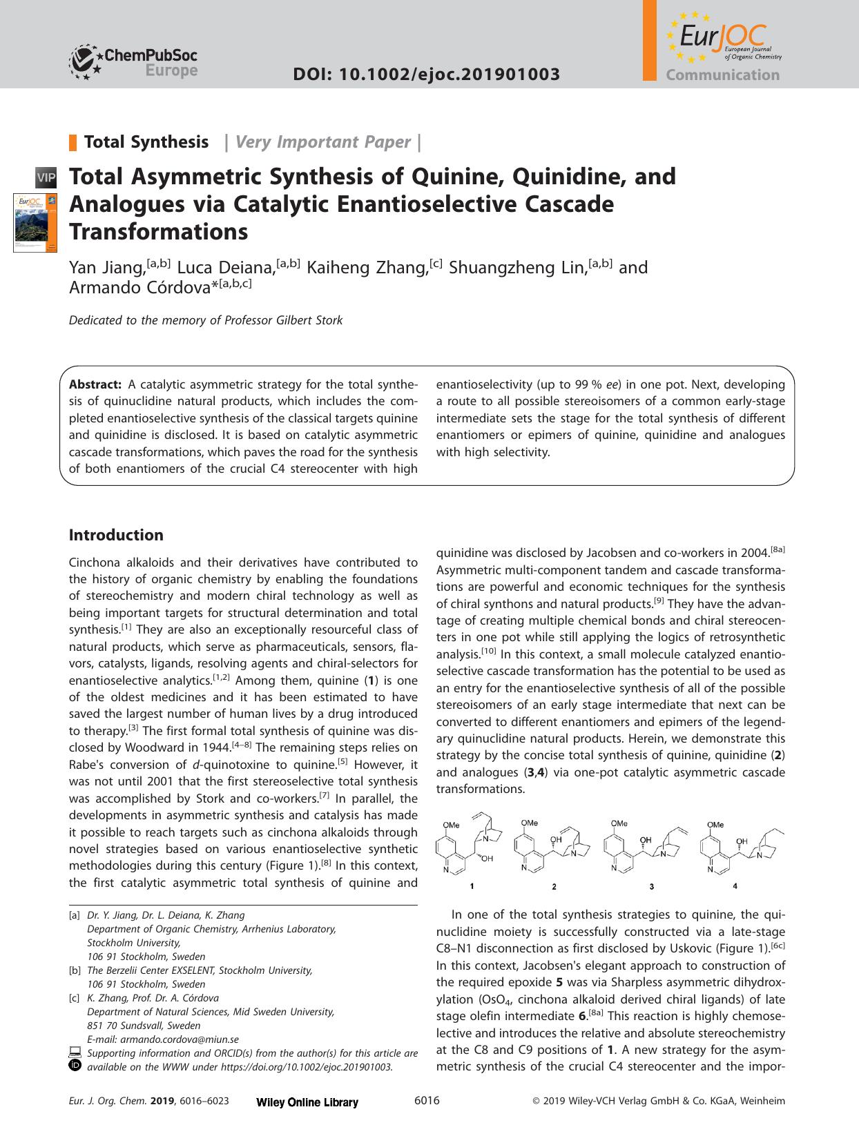 Total Asymmetric Synthesis of Quinine, Quinidine, and Analogues via Catalytic Enantioselective Cascade Transformations by Unknown