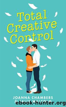 Total Creative Control by Joanna Chambers Sally Malcolm