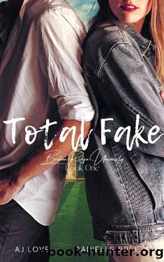 Total Fake (Broken Ridge Book 1) by AJ Love & Danielle Breeze