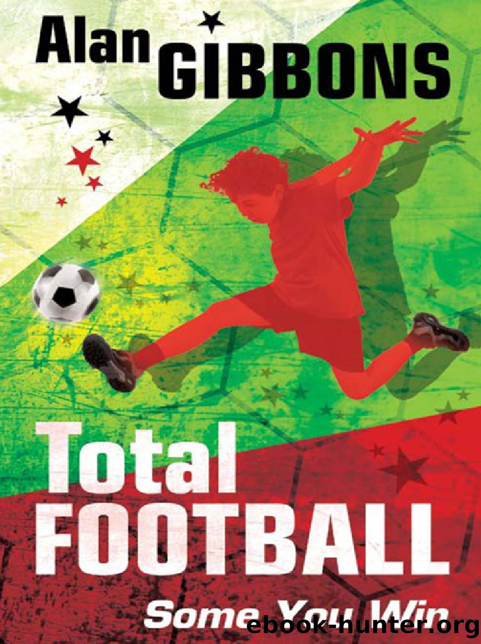 Total Football: Some You Win... by Author