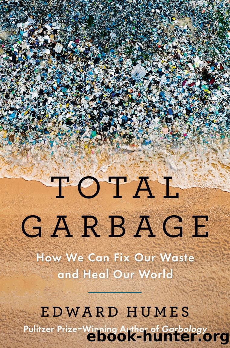 Total Garbage by Edward Humes