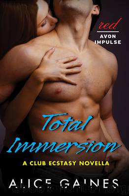 Total Immersion by Alice Gaines