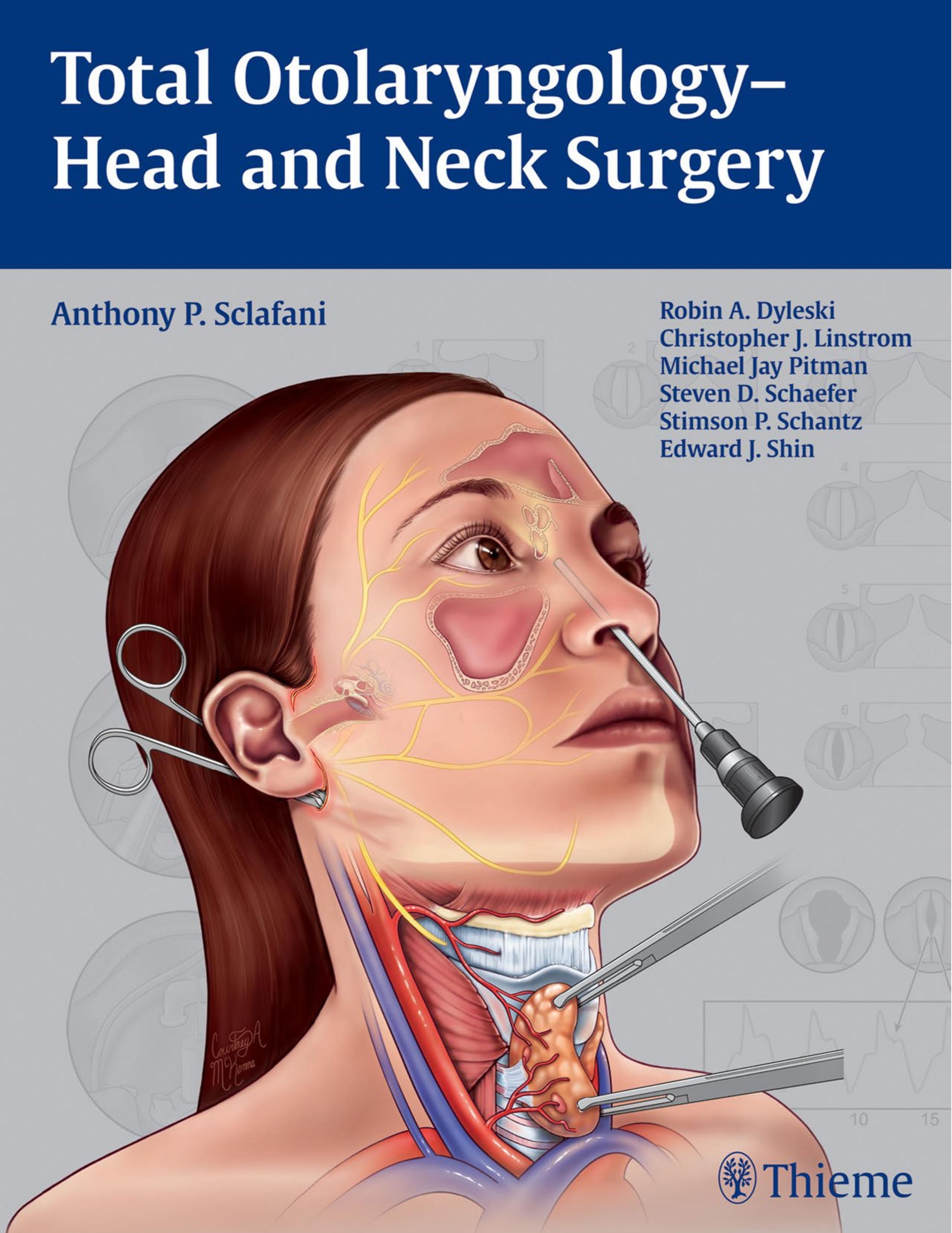 Total Otolaryngology - Head and Neck Surgery by Anthony P. Sclafani
