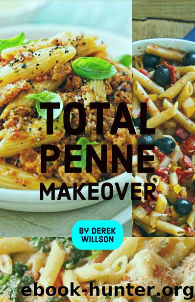 Total Penne Makeover by Derek Willson