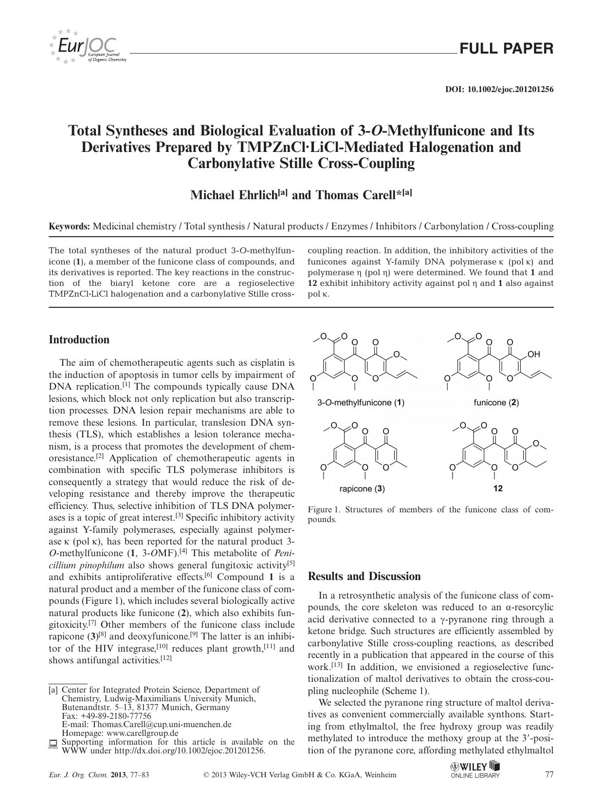 Total Syntheses and Biological Evaluation of 3OMethylfunicone and Its Derivatives Prepared by TMPZnClLiClMediated Halogenation and Carbonylative Stille CrossCoupling by Unknown