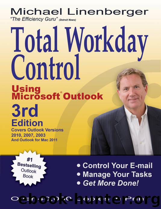 Total Workday Control Using Microsoft Outlook by Michael Linenberger