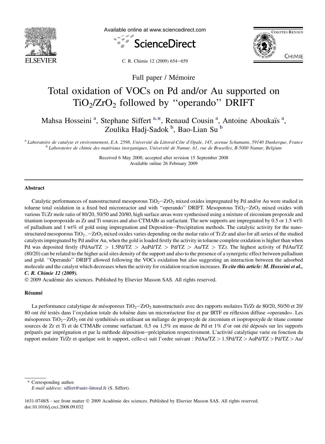 Total oxidation of VOCs on Pd andor Au supported on TiO2ZrO2 followed by â¢â¢operandoâ¢â¢ DRIFT by Mahsa Hosseini; Stephane Siffert; Renaud Cousin; Antoine AboukaIs; Zoulika Hadj-Sadok; Bao-Lian Su