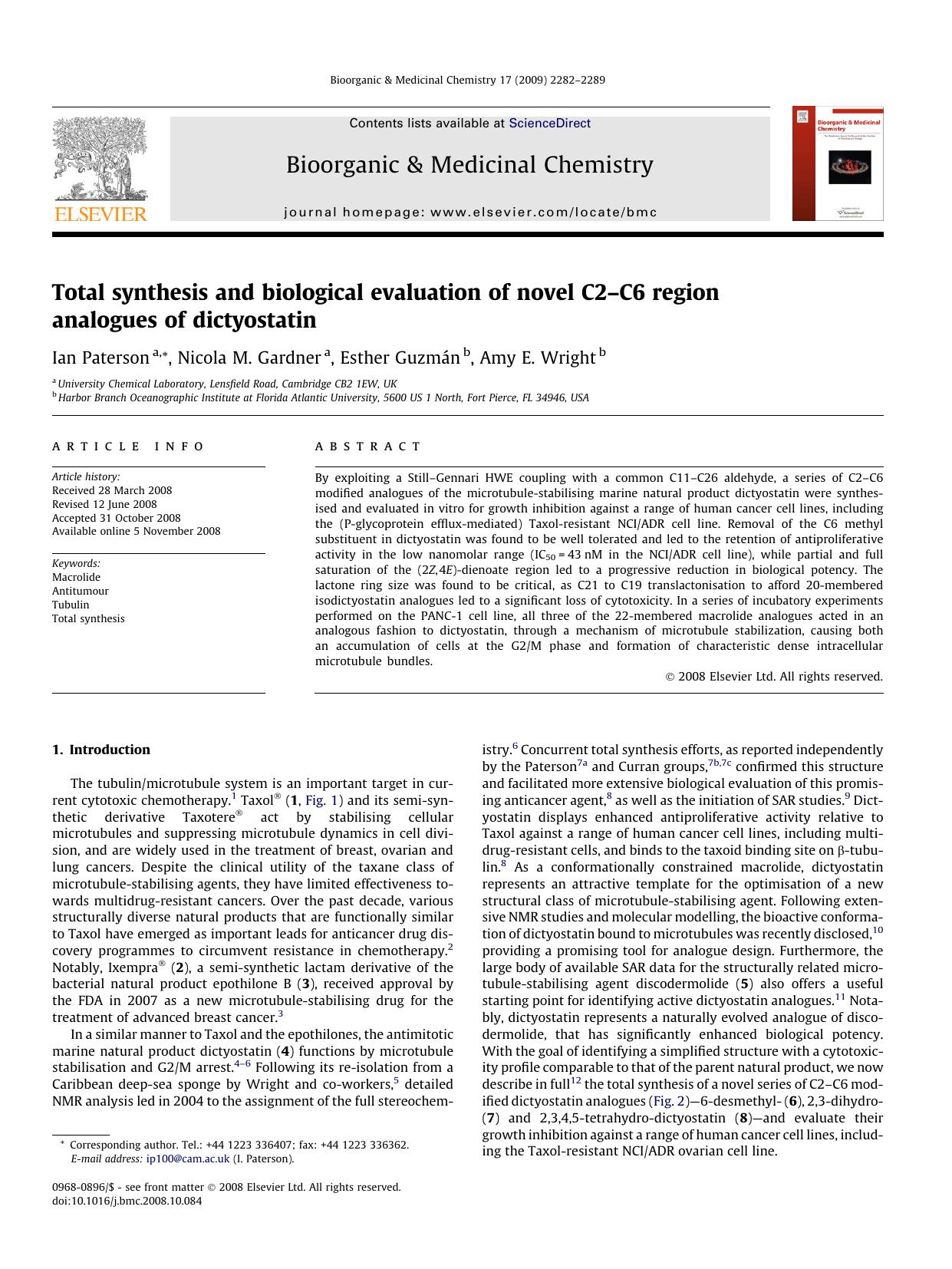 Total synthesis and biological evaluation of novel C2âC6 region analogues of dictyostatin by Ian Paterson; Nicola M. Gardner; Esther Guzmán; Amy E. Wright