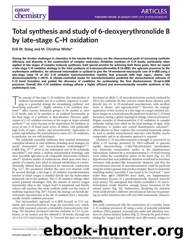 Total synthesis and study of 6-deoxyerythronolide B by late-stage C-H oxidation by Erik M. Stang & M. Christina White